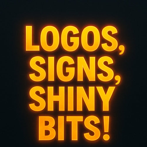 Logos, Signs, Shiney bits!