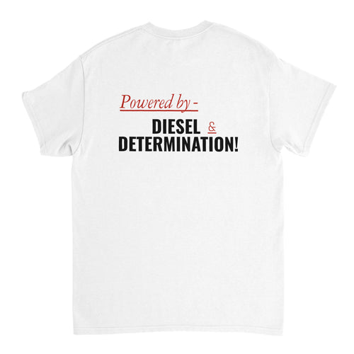 Powered by Diesel & Determination - T-shirt